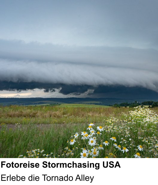 Motivorientierter Fotoworkshop mit dem Thema Fotoreise Stormchasing USA: Erlebe die Tornado Alley