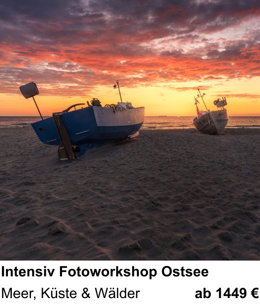 Motivorientierter Fotoworkshop mit dem Thema Intensiv Fotoworkshop Ostsee: Meer, Küste & Wälder