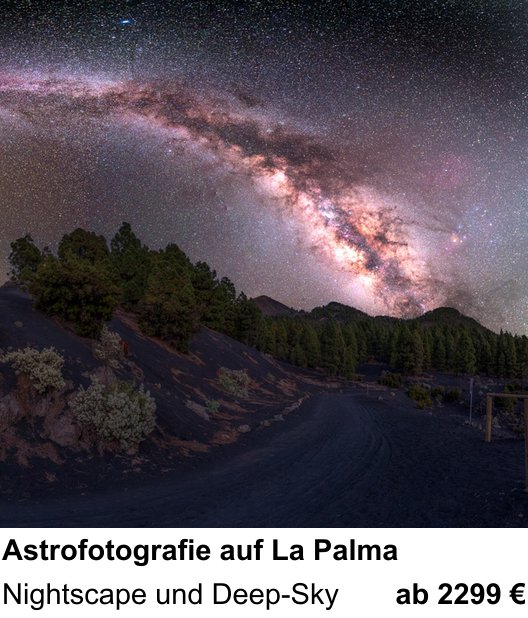 Motivorientierter Fotoworkshop mit dem Thema Astrofotografie auf La Palma: Nightscape und Deep-Sky